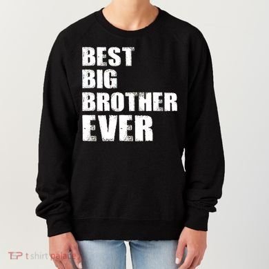 Best Big Brother Ever Women's Sweatshirt