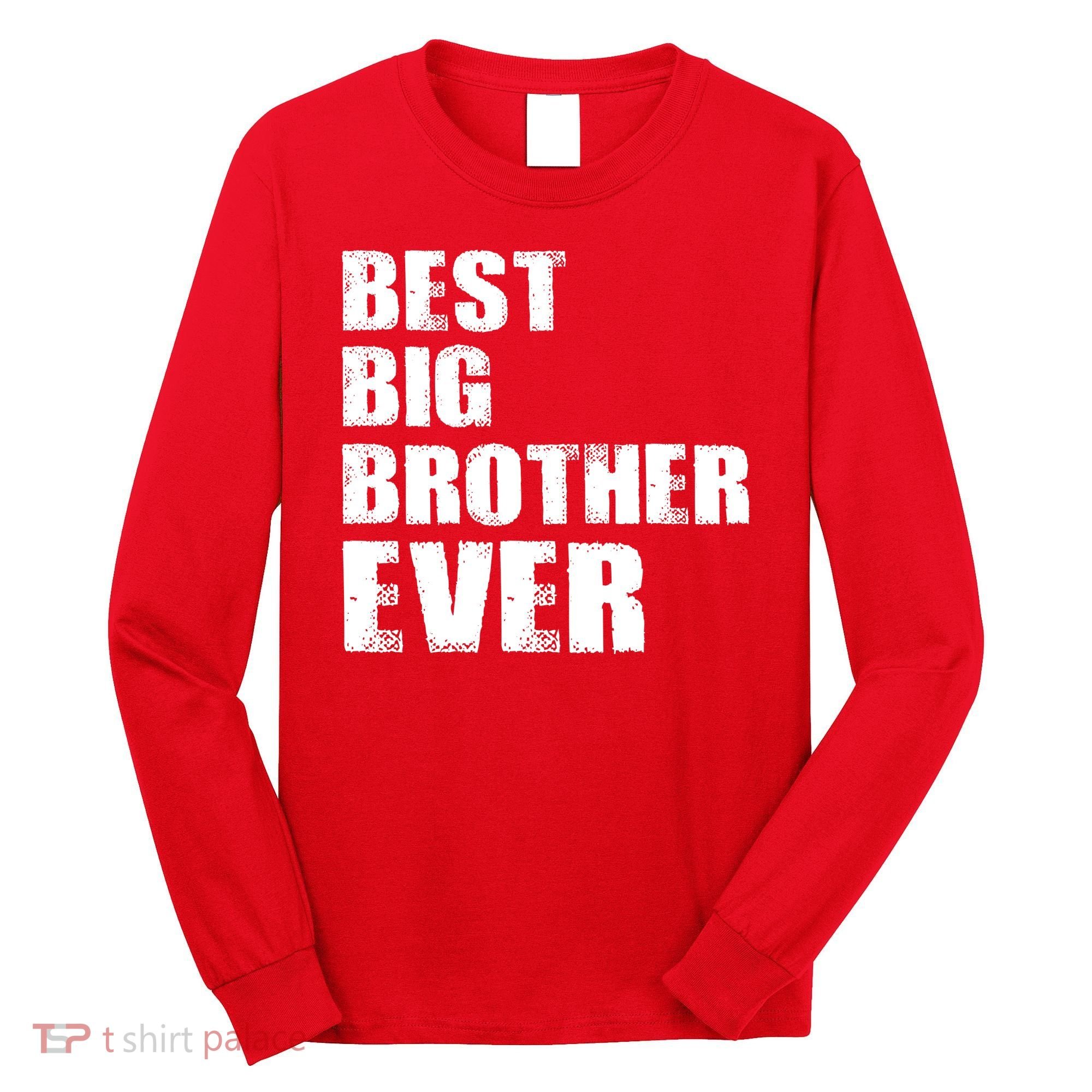 Best Big Brother Ever Long Sleeve Shirt