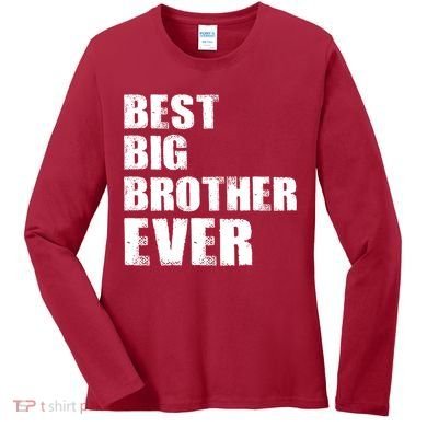 Best Big Brother Ever Women's Long Sleeve Shirt