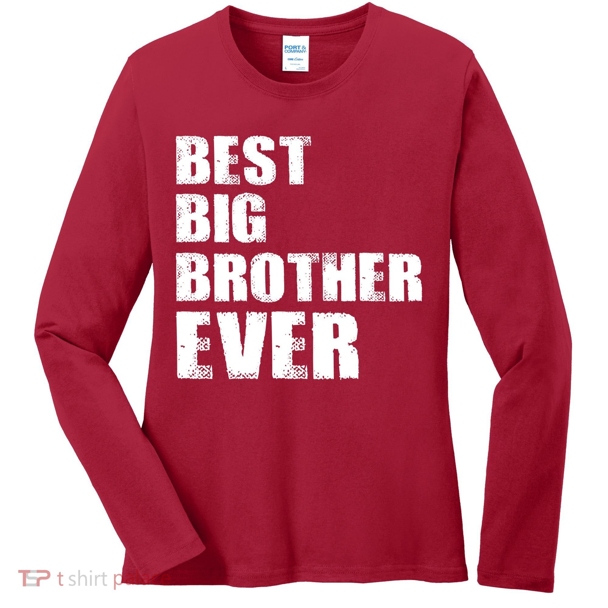 Best Big Brother Ever Women's Long Sleeve Shirt