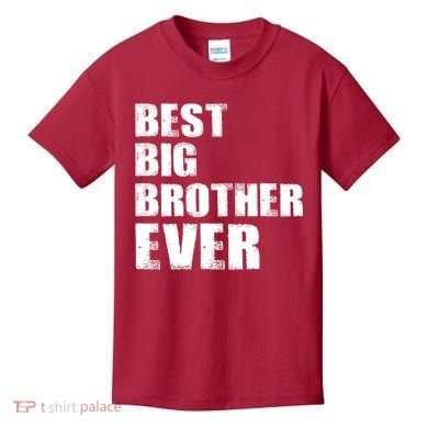 Best Big Brother Ever Kids T-Shirt