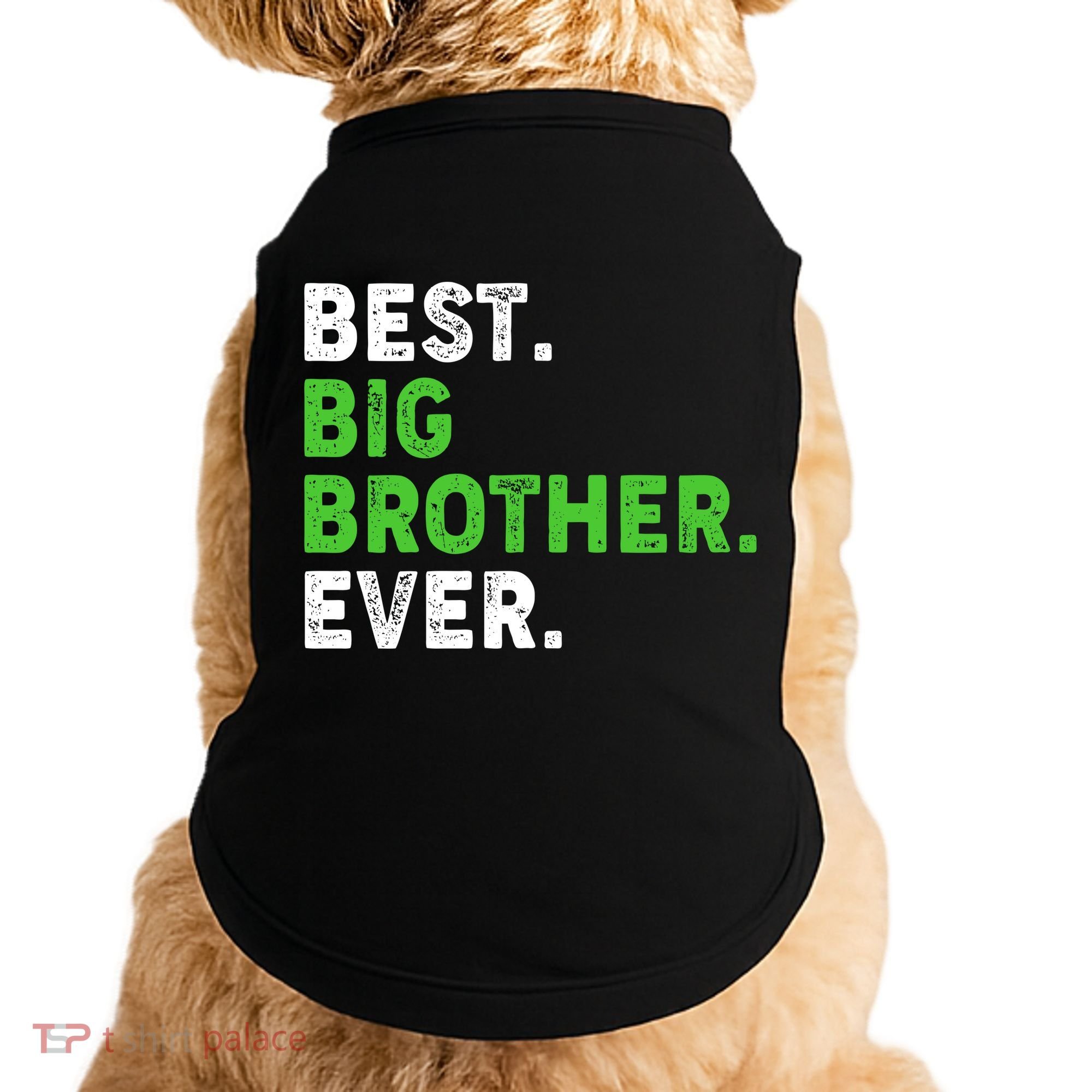 Best Big Brother Ever Older Sibling Doggie Tank