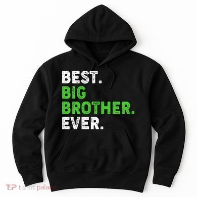 Best Big Brother Ever Older Sibling Hoodie