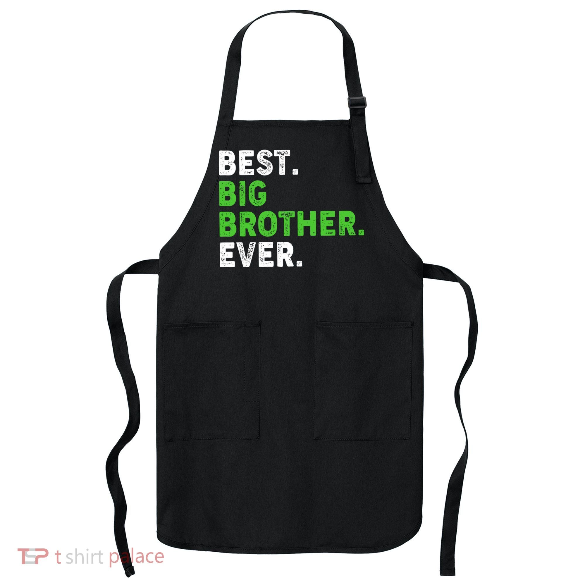 Best Big Brother Ever Older Sibling Apron
