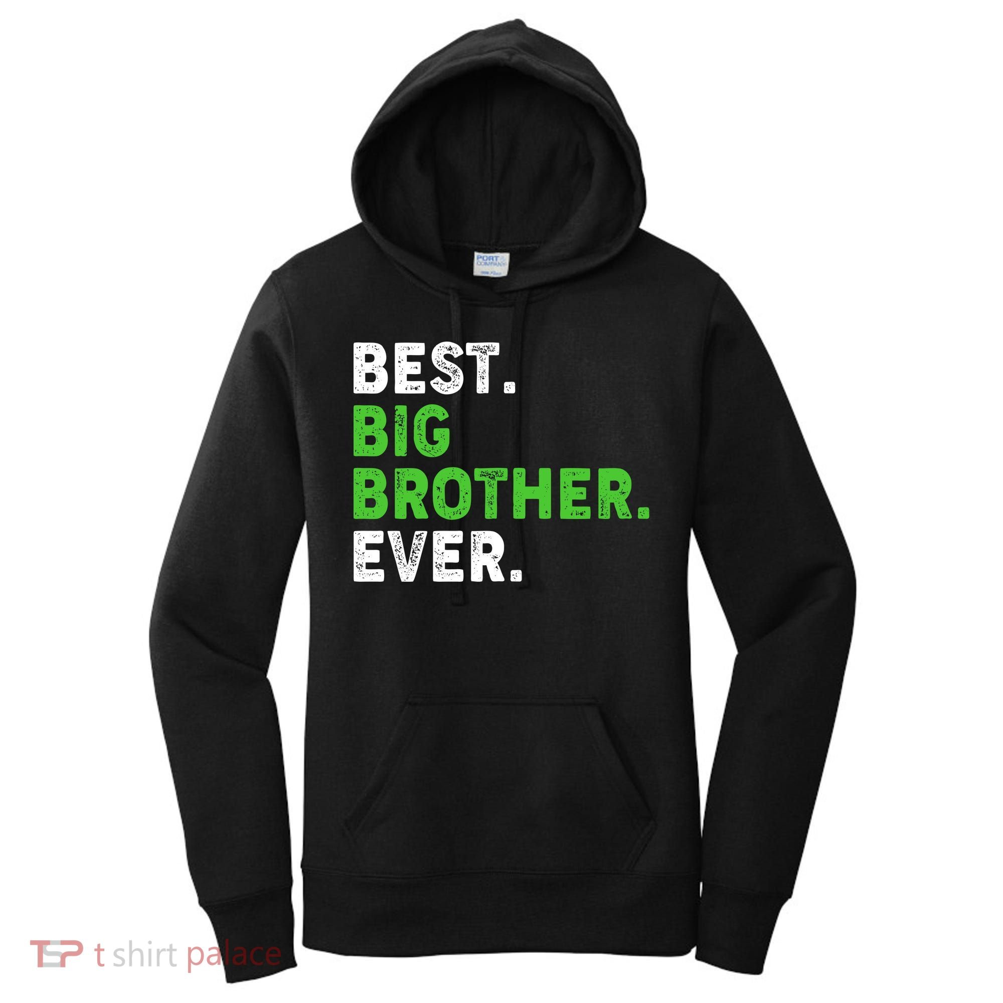Best Big Brother Ever Older Sibling Women's Hoodie