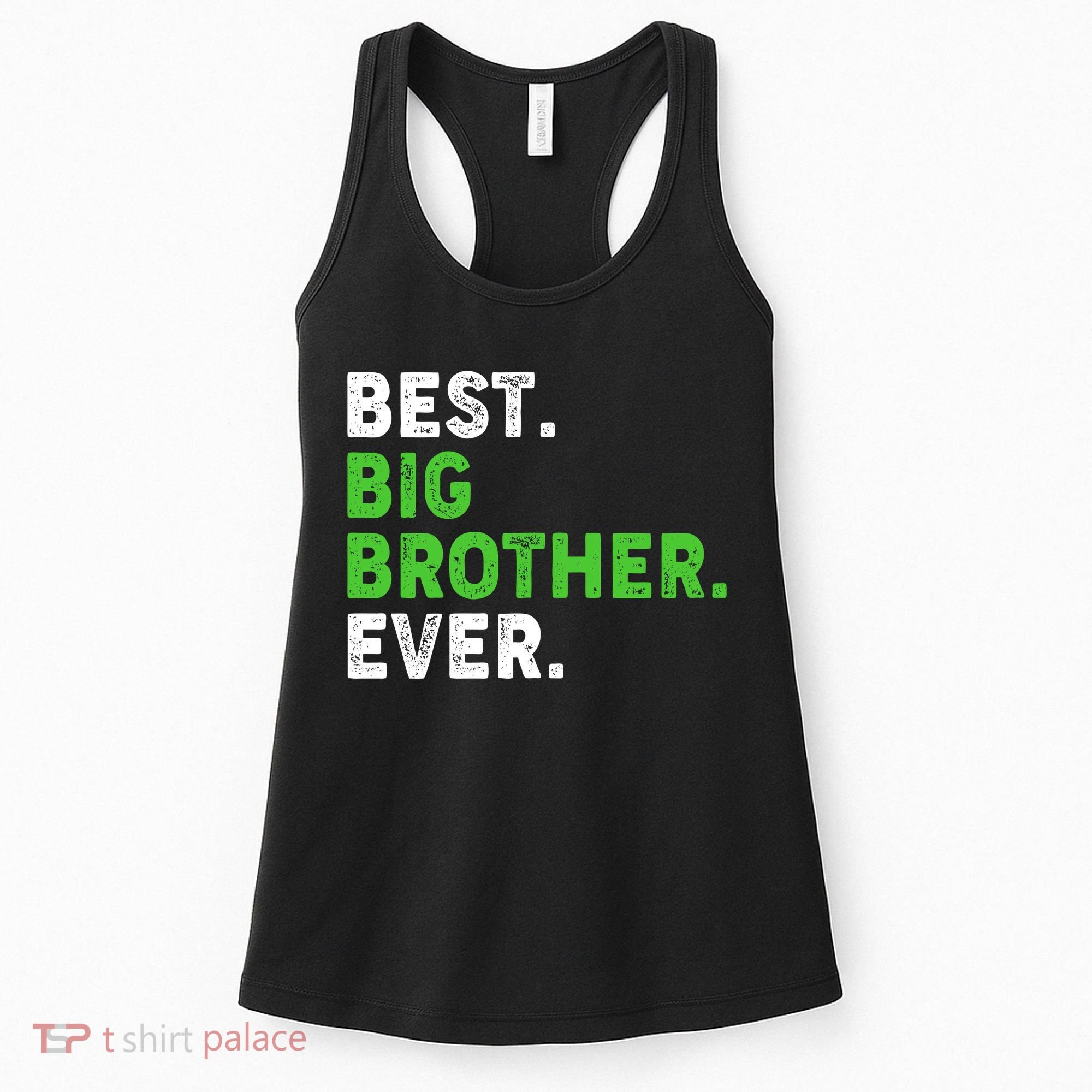 Best Big Brother Ever Older Sibling Women's Tank Top