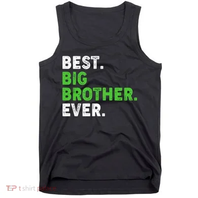 Best Big Brother Ever Older Sibling Tank Top