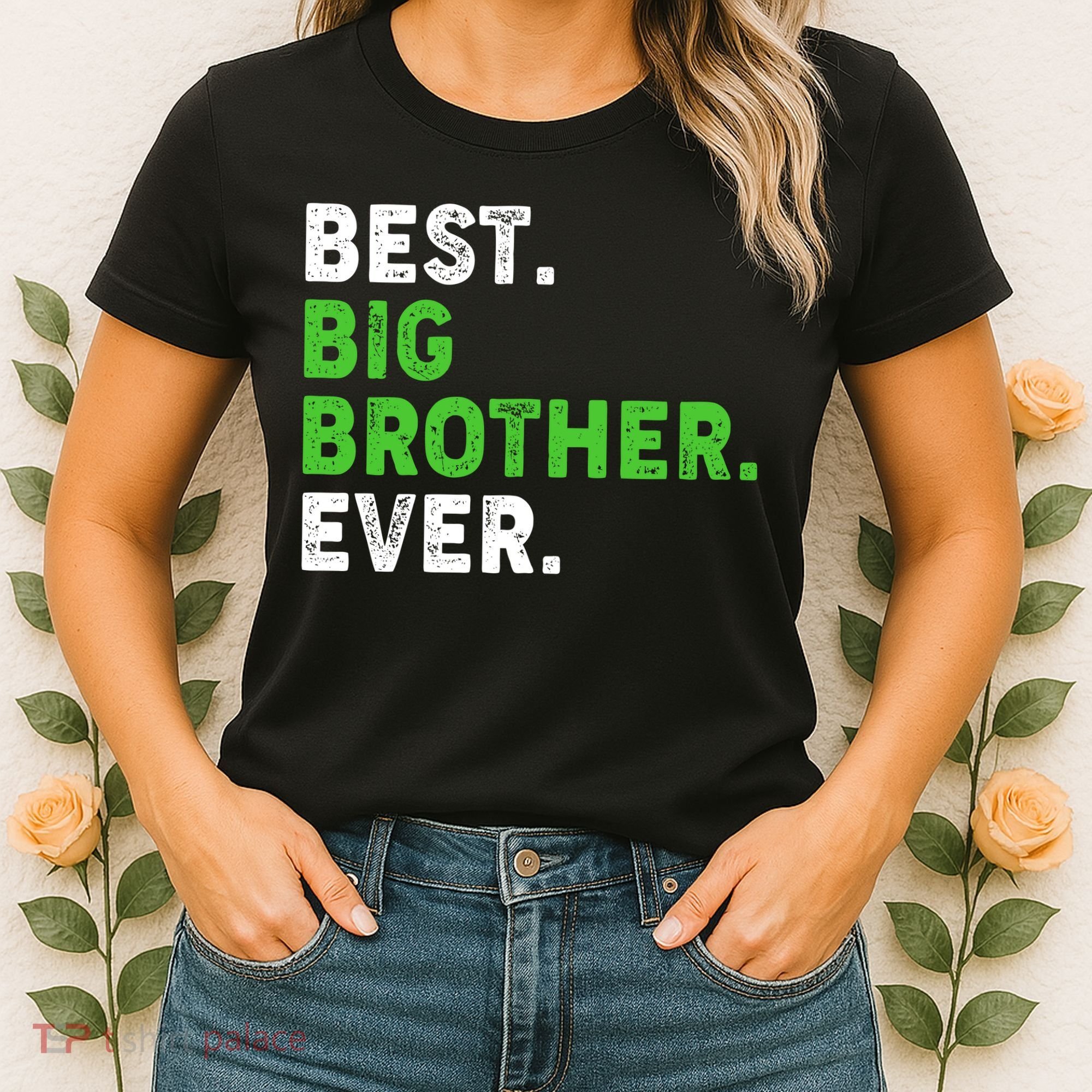 Best Big Brother Ever Older Sibling Women's T-Shirt