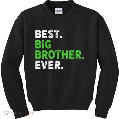 Best Big Brother Ever Older Sibling Kids Sweatshirt