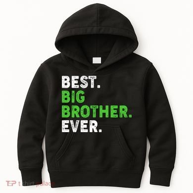 Best Big Brother Ever Older Sibling Kids Hoodie