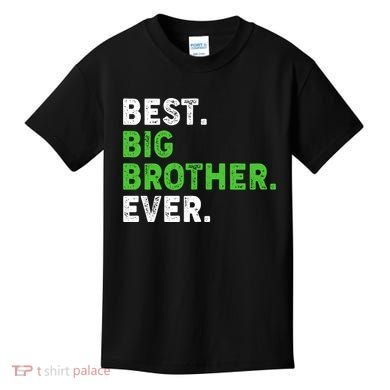 Best Big Brother Ever Older Sibling Kids T-Shirt