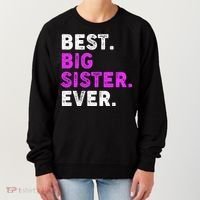 Best Big Sister Ever Older Sibling Women's Sweatshirt thumb 0