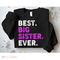 Best Big Sister Ever Older Sibling Sweatshirt thumb 2