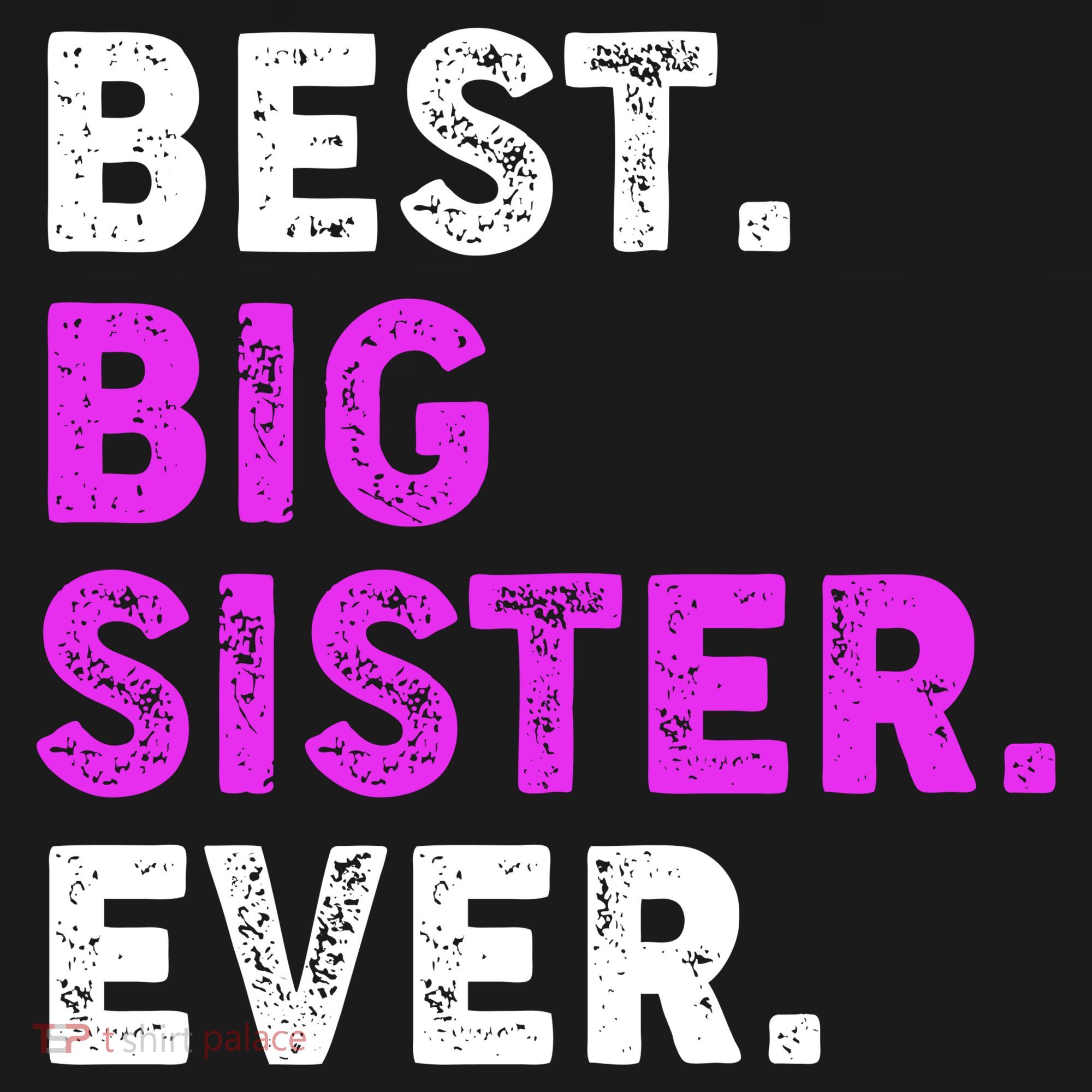 Best Big Sister Ever Older Sibling Sweatshirt