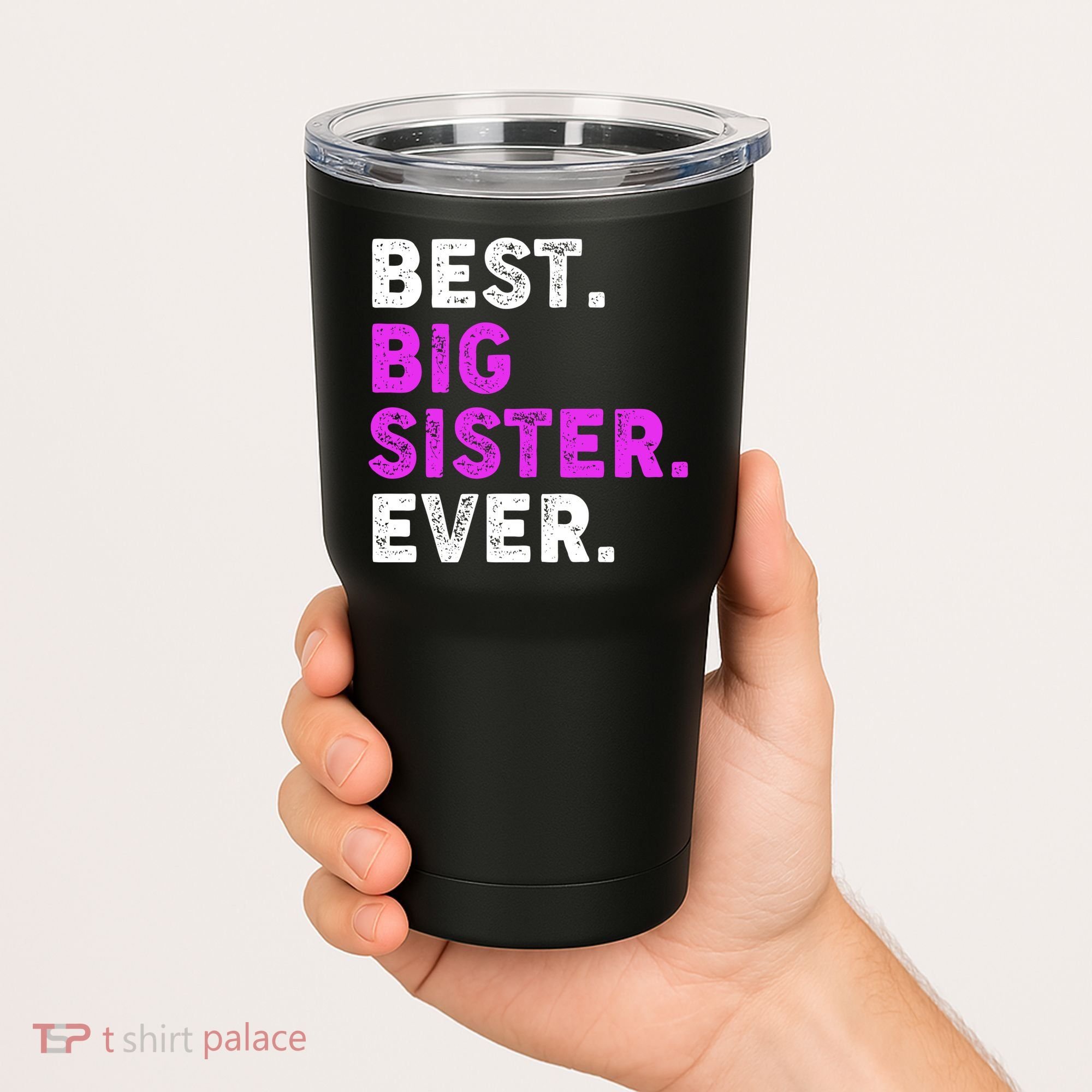 Best Big Sister Ever Older Sibling Tumbler