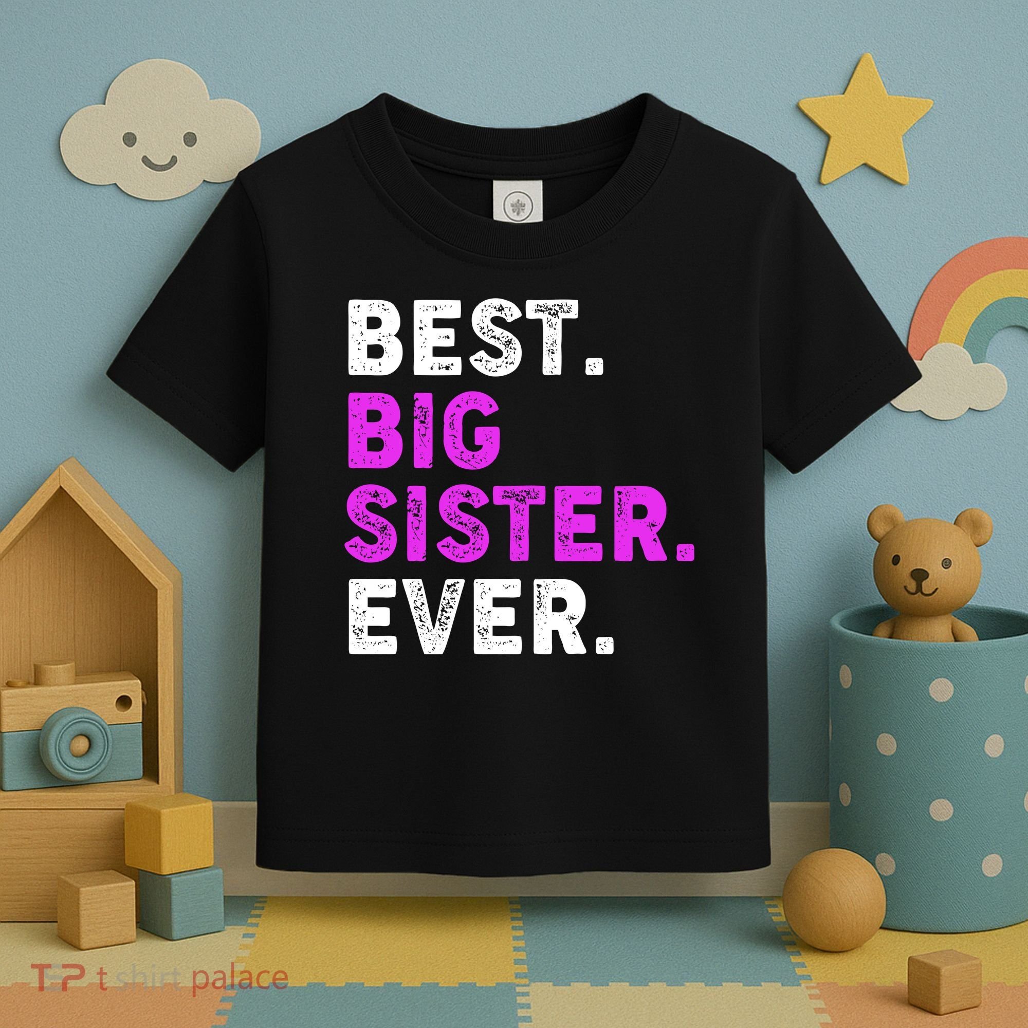 Best Big Sister Ever Older Sibling Toddler T-Shirt