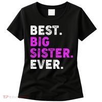 Best Big Sister Ever Older Sibling Women's T-Shirt thumb 0