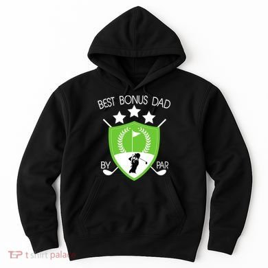 Best Bonus Dad By Par Hoodie