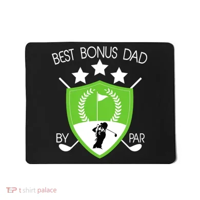 Best Bonus Dad By Par Mousepad