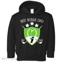 Best Bonus Dad By Par Toddler Hoodie thumb 0