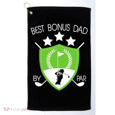 Best Bonus Dad By Par Golf Towel