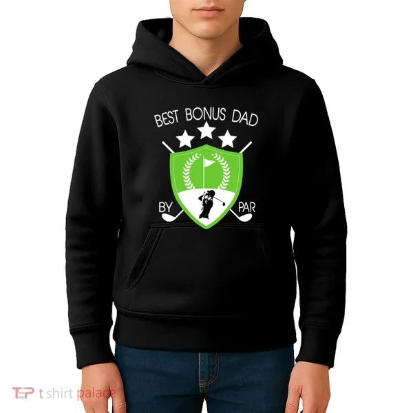 Best Bonus Dad By Par Kids Hoodie