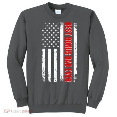 Best Bonus Dad Ever Distressed US Flag Sweatshirt