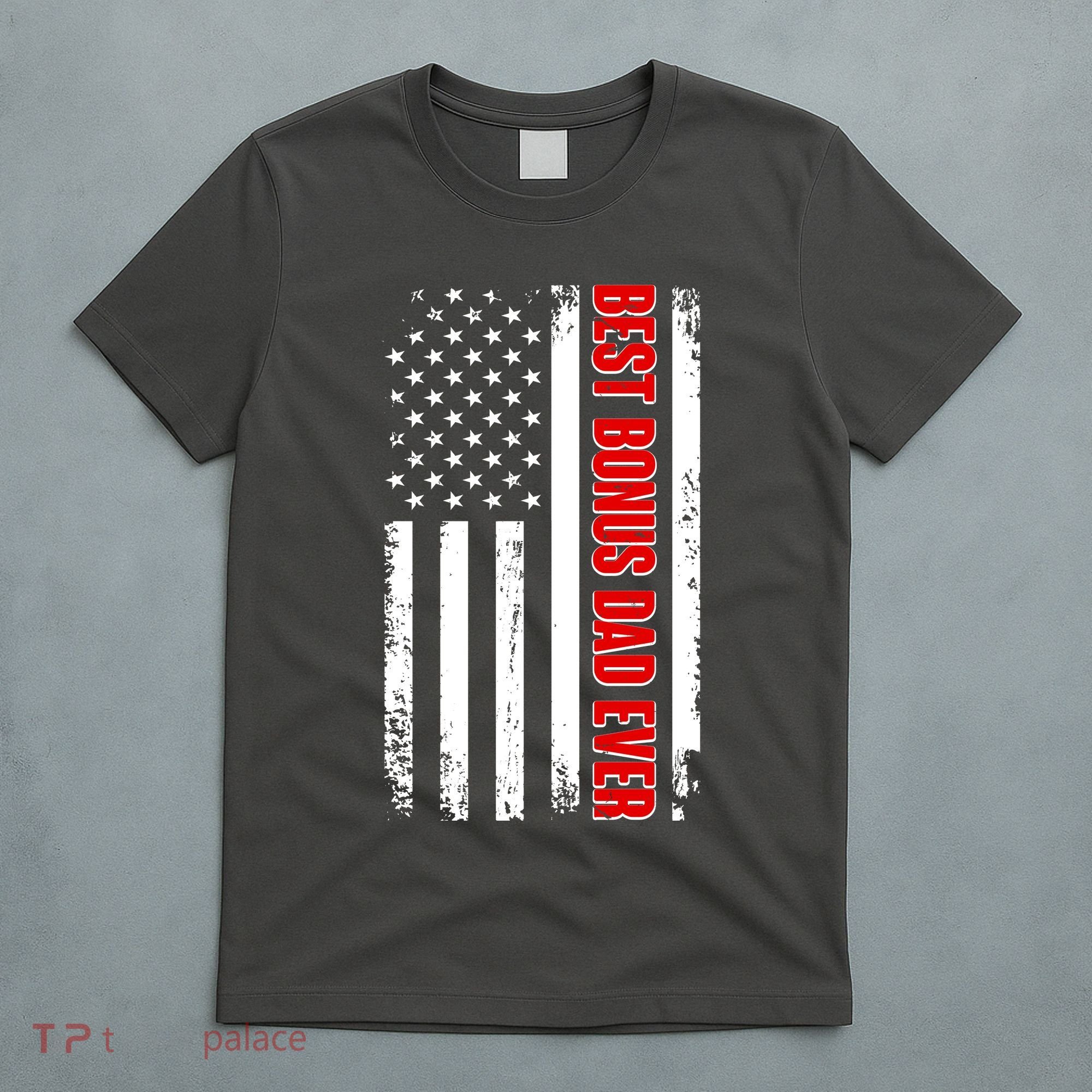 Best Bonus Dad Ever Distressed US Flag T-Shirt