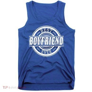 Best Boyfriend Ever Tank Top