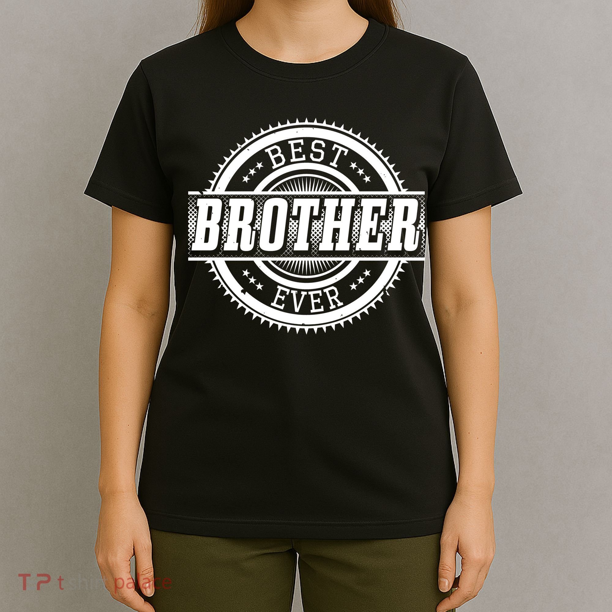 Best Brother Ever T-Shirt