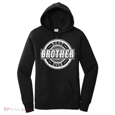 Best Brother Ever Women's Hoodie