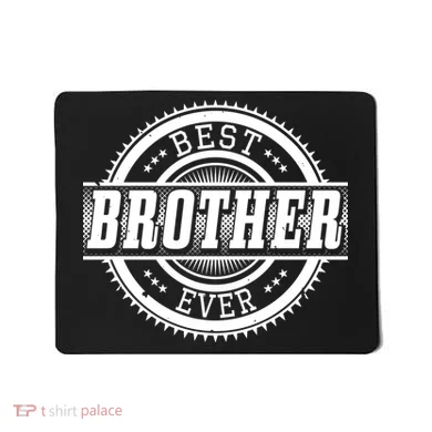Best Brother Ever Mousepad