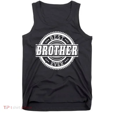 Best Brother Ever Tank Top