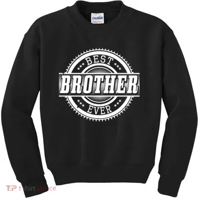 Best Brother Ever Kids Sweatshirt