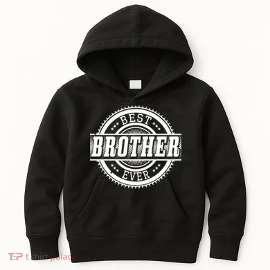 Best Brother Ever Kids Hoodie