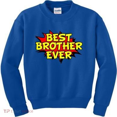 Best Brother Ever Cartoon Shout Kids Sweatshirt