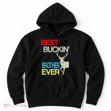 Best Buckin Brother Hoodie