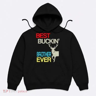 Best Buckin Brother Hoodie