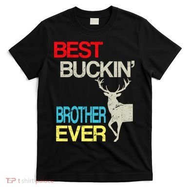 Best Buckin Brother T-Shirt
