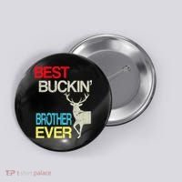 Best Buckin Brother Button thumb 0