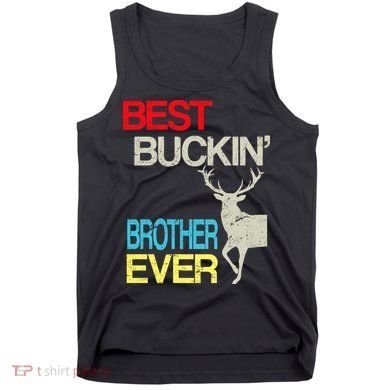 Best Buckin Brother Tank Top