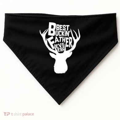 Best Buckin Father Ever USA-Made Doggie Bandana