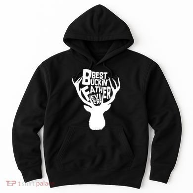 Best Buckin Father Ever Hoodie