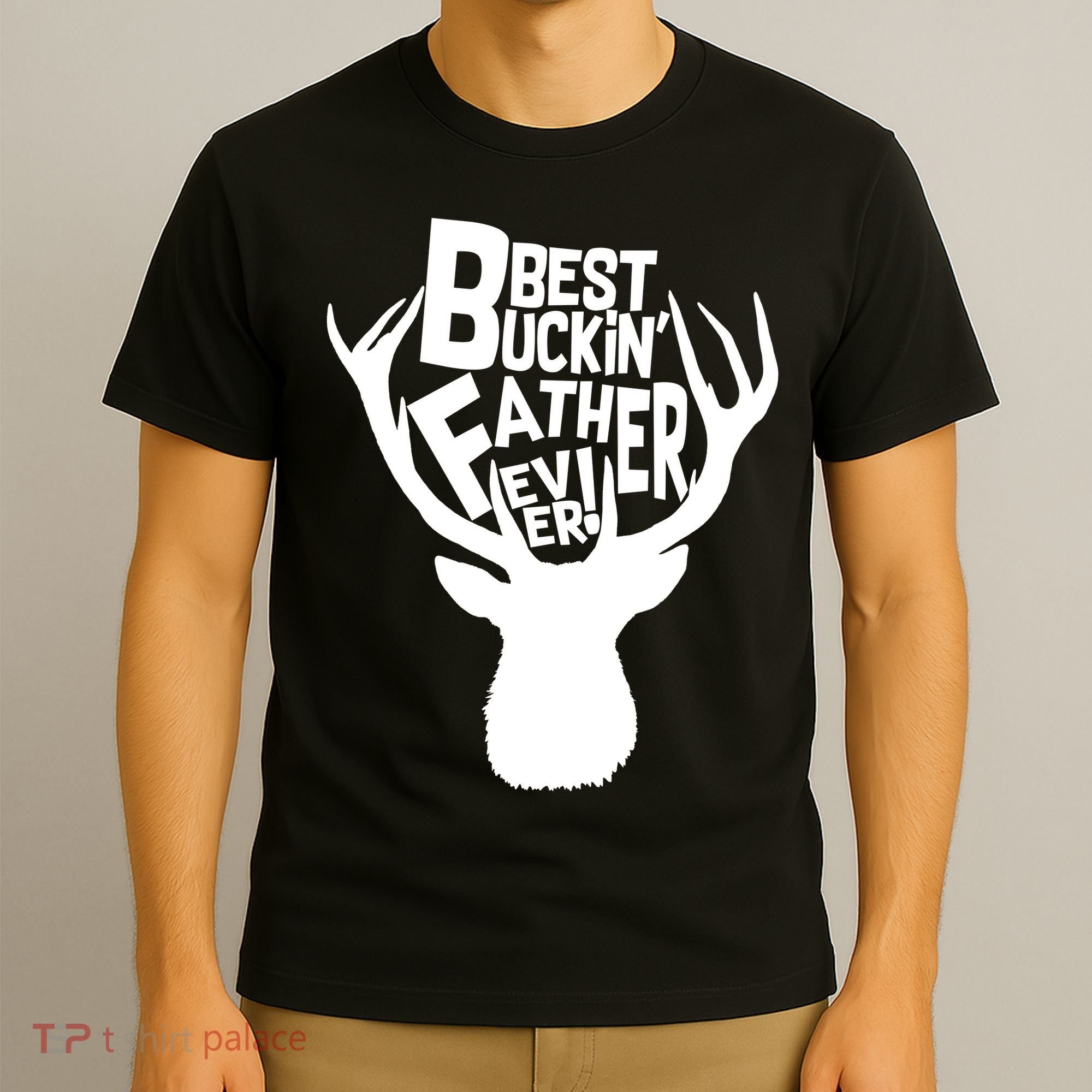Best Buckin Father Ever T-Shirt