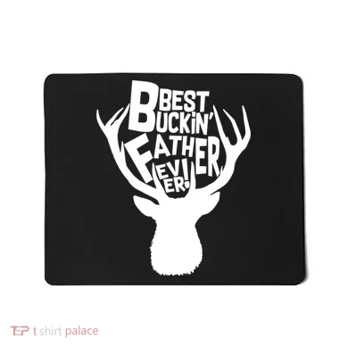 Best Buckin Father Ever Mousepad