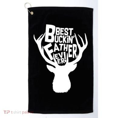 Best Buckin Father Ever Golf Towel