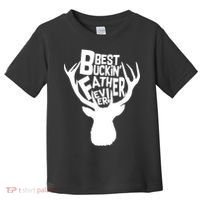 Best Buckin Father Ever Toddler T-Shirt thumb 0