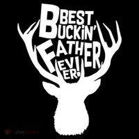 Best Buckin Father Ever Women's T-Shirt thumb 6
