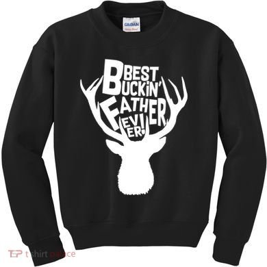 Best Buckin Father Ever Kids Sweatshirt