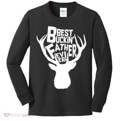 Best Buckin Father Ever Kids Long Sleeve Shirt
